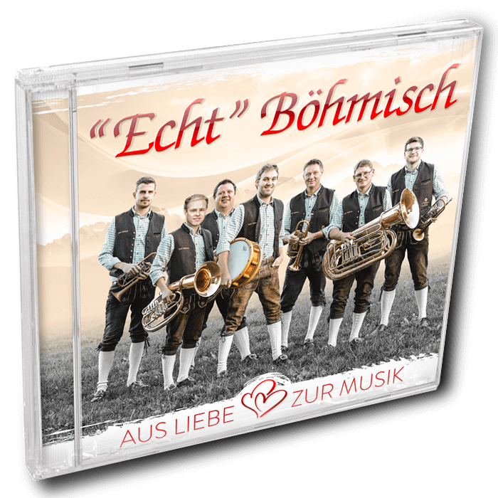 CD "Echt" Böhmisch "Aus Liebe zur Musik"